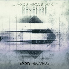 Jaxx & Vega  - Revenge (OUT NOW)[Premiered by BLASTERJAXX] Available on iTunes & Spotify