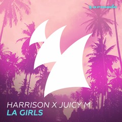 Harrison x Juicy M - LA Girls (Radio Mix)
