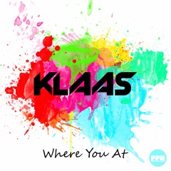 Klaas - Where You At (Preview)