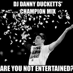 DJ Danny Duckett$ - \\V// National Champions Mix
