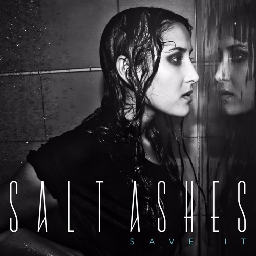 Salt Ashes - Save it (Tonekind Remix).mp3