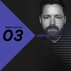 Times Artists Podcast 03 - Dapayk