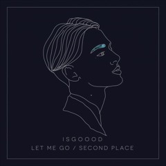Isgoood - Let Me Go (Original Mix)