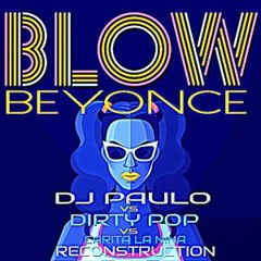 Beyonce - Blow (Reconstruction)