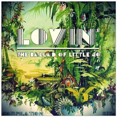Lovin' ... The ballad of Little jo