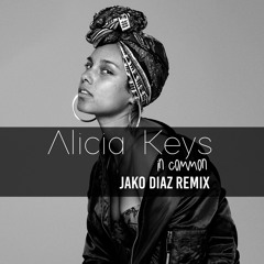 Alicia Keys - In Common (Jako Diaz Remix) FREE DOWNLOAD