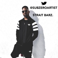 Subzero - Strait Barz. FREE DOWNLOAD