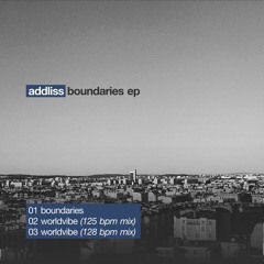 Addliss - Worldvibe (128 Bpm Mix) [Out Now]