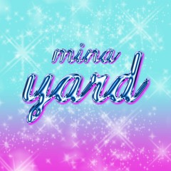 Mina - Yard