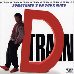 D-Train - I Treasure Your Pleasure