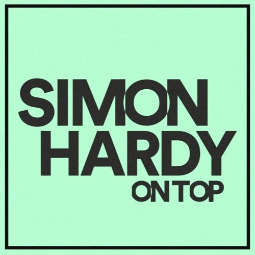 Simon Hardy - On Top (Original Mix)