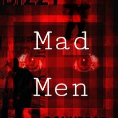 MAD MEN - BIZZY J.R FT. DONVERSE