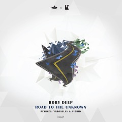 PREMIERE: Roby Deep - Road to the Unknown (Hibrid Remix)