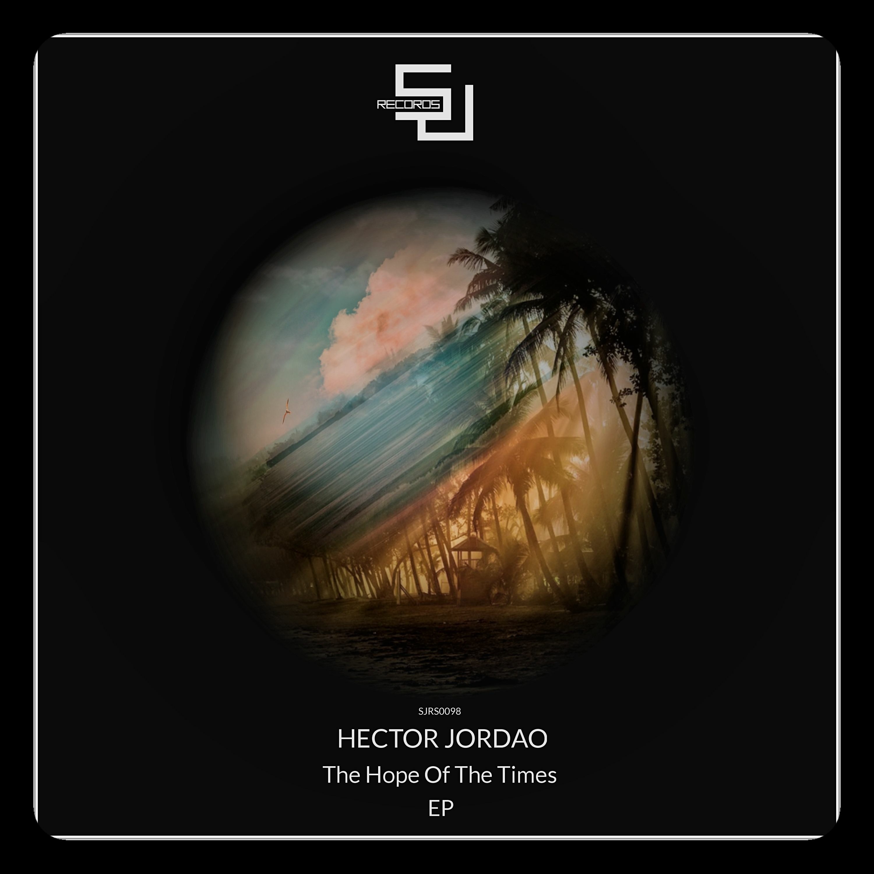 Out Now - Hector Jordao - Hope (Original Mix) [SJRS0098] - Release Date - 10.06.2016 episode artwork