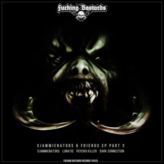 Sjammienators & Psycho Killer - Kick The Nation (Fucking Bastard Records FBR006)
