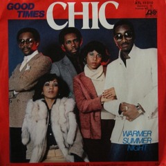 Chic - Good Times (Remix)