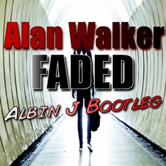 Alan Walker - Faded [Albin J Handsup Bootleg 2k16]
