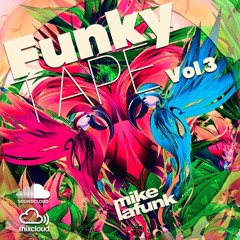 MIKE LA FUNK - FUNKY MIXTAPE VOL.03