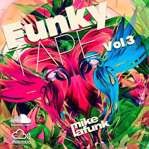 MIKE LA FUNK - FUNKY MIXTAPE VOL.03