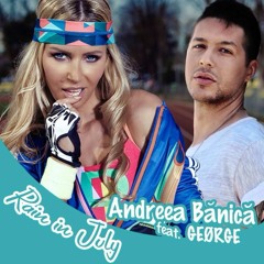 Andreea Banica Feat. GEØRGE - Rain In July  | www.hdvideoclipuri.com