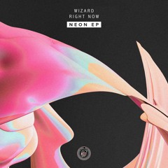 Wizard - Right Now