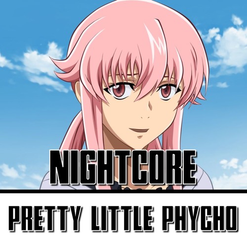 Nightcore - Pretty Little Psycho by Sean Promotions - Free download on  ToneDen