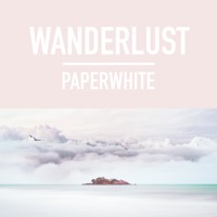 Paperwhite - Wanderlust