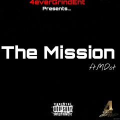 The Mission ft. MDot