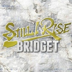 BRIDGET -【Still I Rise】MV  (Japanese Song)