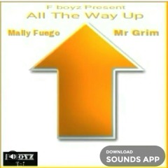 Mally Fuego x Grim - All the way up