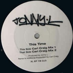 Jonny L - This Time (Carl Craig Remix) 1996