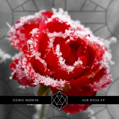 Osiris Indriya "Sub Rosa" (Breathless Mix)
