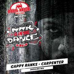 Gappy Ranks - Carpenter (Juggling Mix)