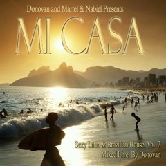 MI CASA II : Sexy Latin & Brazilian House Mixed Live by Donovan Vol 2 (2005) - REUPLOADED
