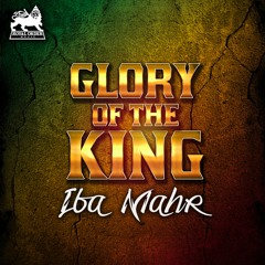 Iba Mahr - Glory of The King