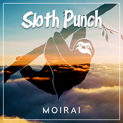 Sloth Punch - Moirai (Original Mix)