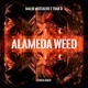 on Malik Mustache &amp; Trak - B - Alameda Weed (COSTA GOLD)**FREE DOWNLOAD**