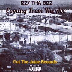 Izzy Tha Bizz- Commin From The Ave (feat. Ana Reems)