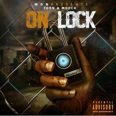 Toon & Mooch - On Lock