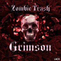 Zombie Trash - Grimson (Original Mix)