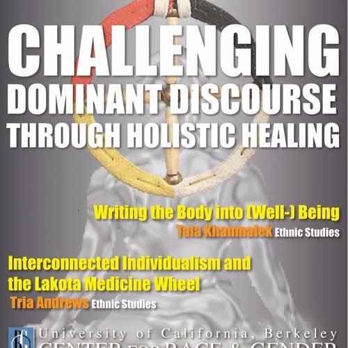 Challenging Dominant Discourse Through Holistic Healing