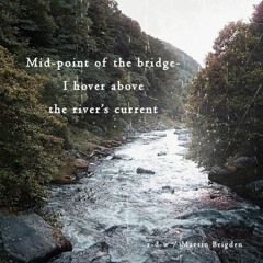 Mystic River (Naviarhaiku122 - mid-point of the bridge)