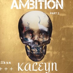 Ambition Part 2 (mix session)