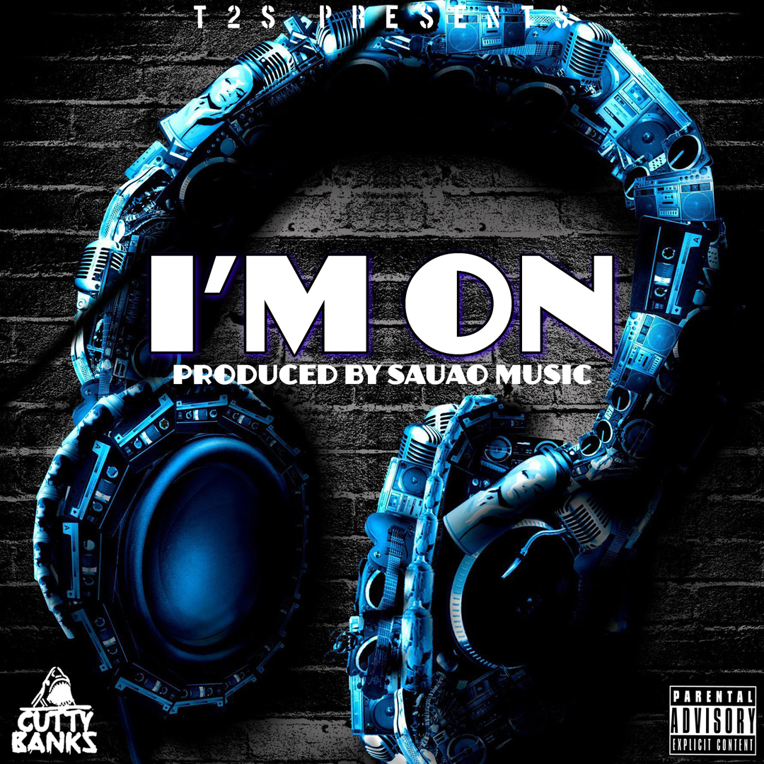 Cutty Banks - Im On (Prod. Sauao Music) [Thizzler.com]