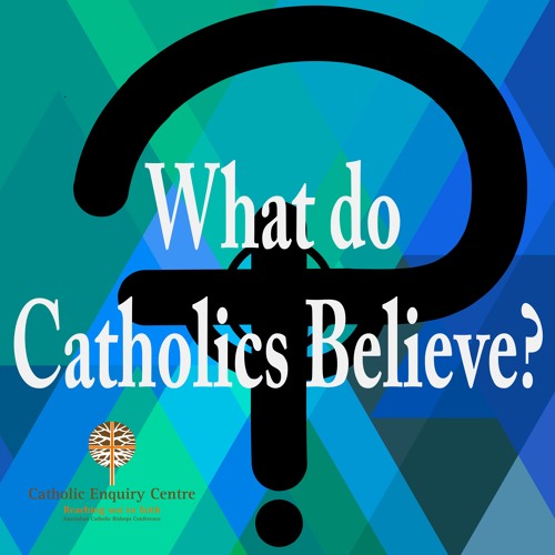 Stream CEC / NOE  Listen to What do Catholics Believe? playlist online