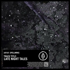 SPELLWRKS - Late Night Tales