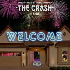 Welcome - The Crash - Prod By Deezy & Mc One Fredd Gabbana