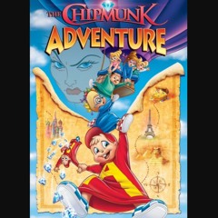 The Chipmunk Adventure: The Chipmunks-I yi yi yi yi/Cuanta Le Gusta