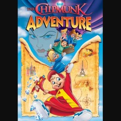 The Chipmunk Adventure: The Chipmunks and Chipettes-Off to See the World