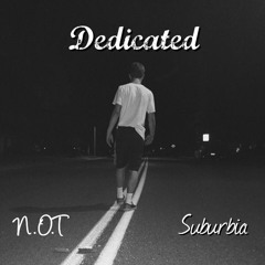 Dedicated - N.O.T